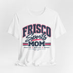 Frisco Sports Mom Tee